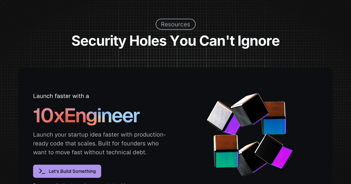 Security Holes You Can't Ignore